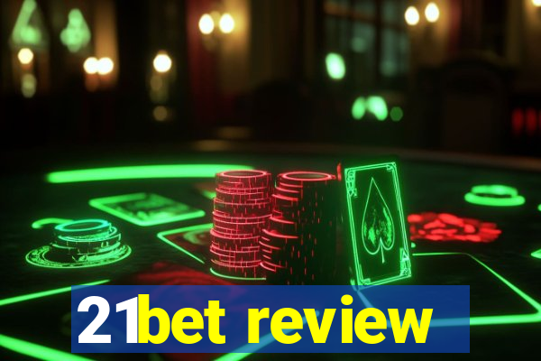 21bet review